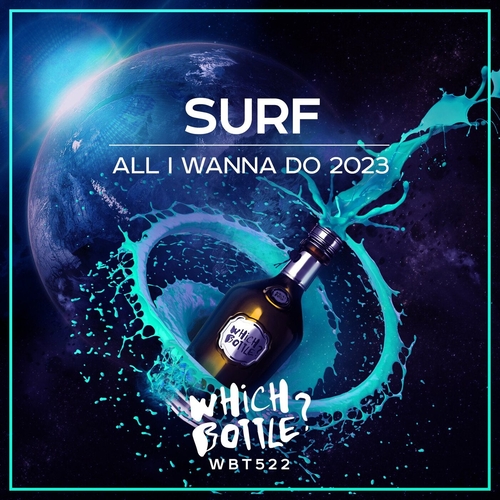 SURF - All I Wanna Do 2023 [WBT522]